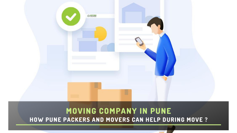 How Pune Packers and Movers Can Help During Move