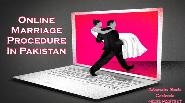 Get Chance of Online Marriage in Lahore Pakistan by a Lawyer